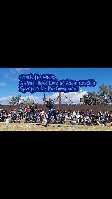 Crack the Whip: A First-Hand Look at Adam's Spectacular Performance!