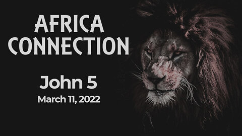 Africa Connection: John 5