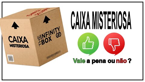 Caixa misteriosa Vale a Pena ou Não ?