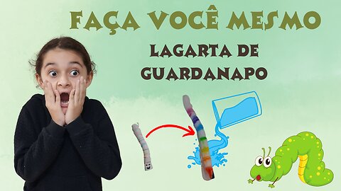 FAÇA VOCÊ MESMO / LAGARTA DE GUARDANAPO