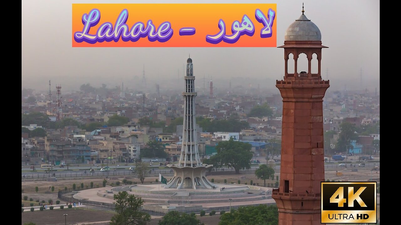 Lahore 4K I Pakistan I Beautiful Road View I Food Street I مینارے پاکستان I خوبصورت لاھور