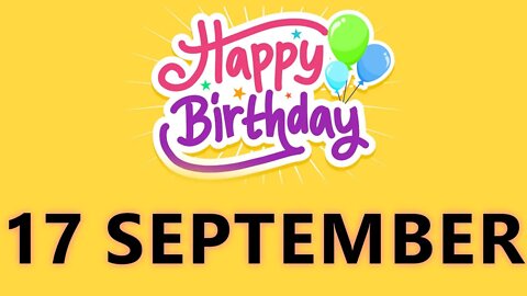 Happy Birthday to all who have Birthday on 17 September - Birthday Wish From Birthday Bash
