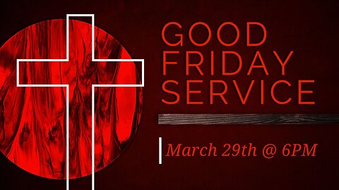 Good Friday Service (March 29, 2024)