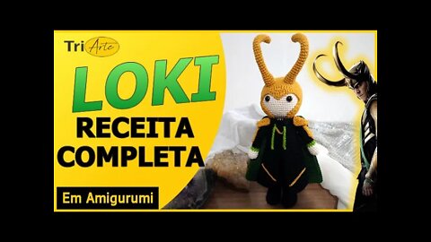 RECEITA AMIGURUMI | LOKY | MARVEL