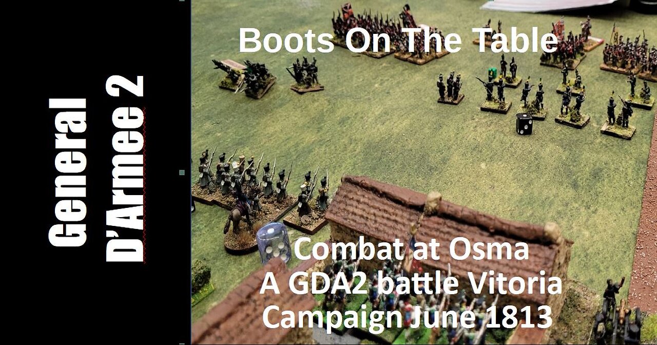 Combat at Osma - A GDA2 battle Vitoria Campaign June 1813