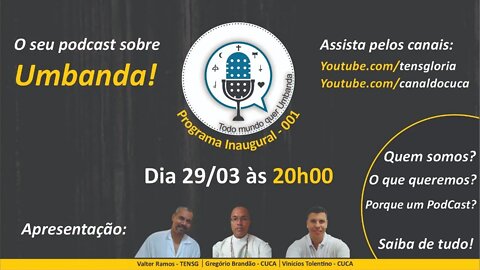 PodCast - TODO MUNDO QUER UMBANDA - EP001