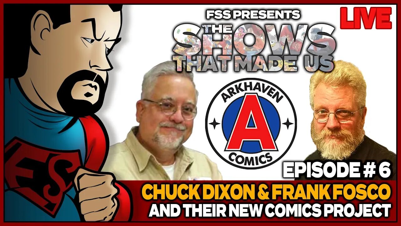 SHOWS that MADE US: w/Special Guests Chuck Dixon & Frank Fosco