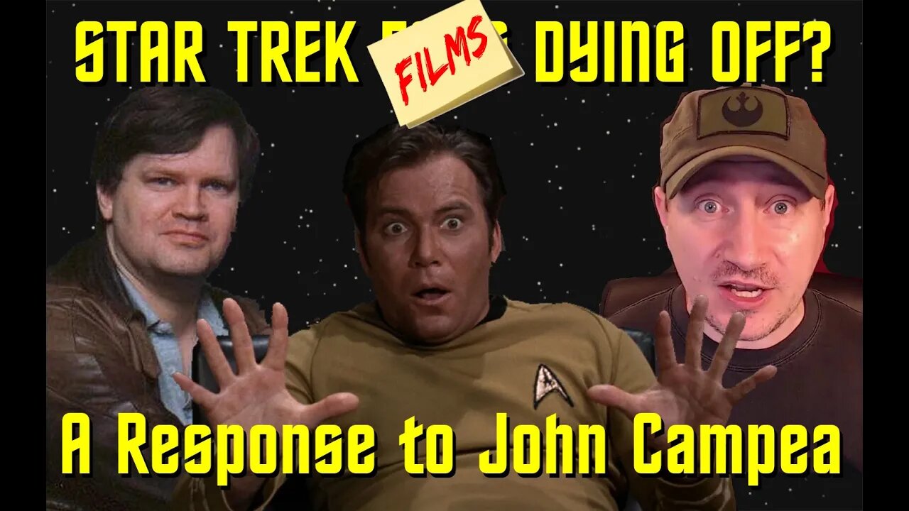 STAR TREK - Is It Time To Abandon Trek Movies? - A Response to John Campea