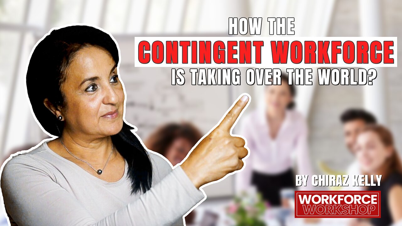 How The Contingence Workforce Taking Over The World