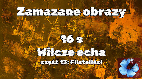 #16s Filateliści / Philatelists (HistoryReality)
