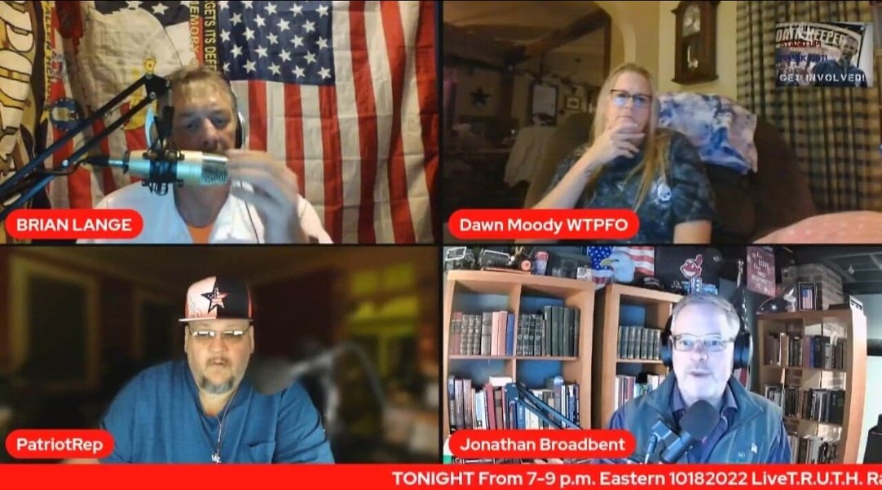 10182022 LiveT.R.U.T.H. Radio Broadcast - "THE PATRIOT ROUNDTABLE"