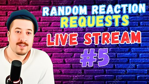 Throw In Requests In Chat - Random Reaction Requests Live #5