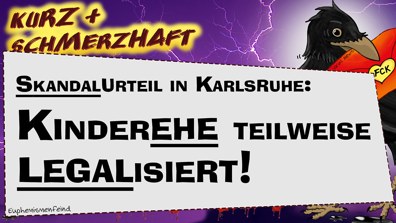 Kinderehe teilweise legalisiert! | Skandalurteil in Karlsruhe | Korrupte Justiz