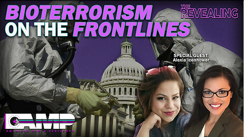 Bioterrorism On The Frontlines | The Revealing Ep. 4