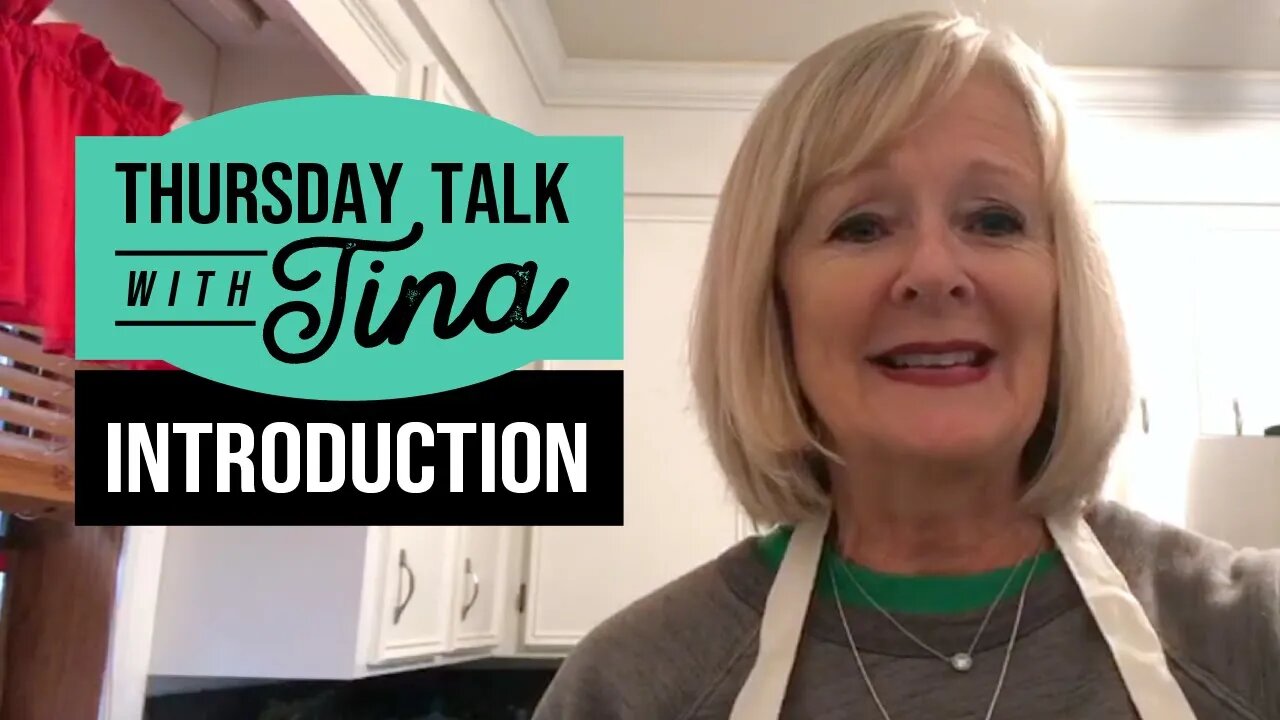 Thursday Talk with Tina – Introduction