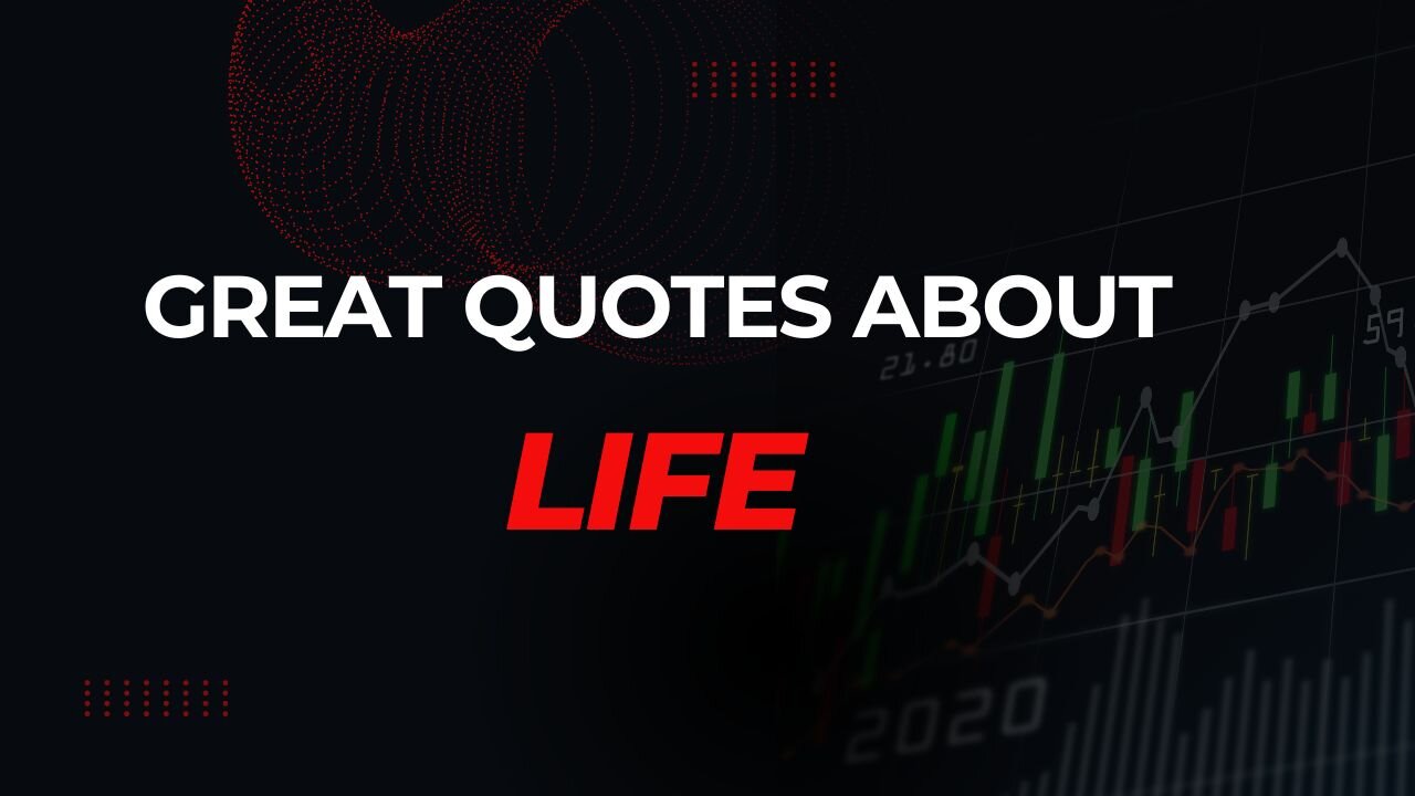 Best Short Quotes About Life