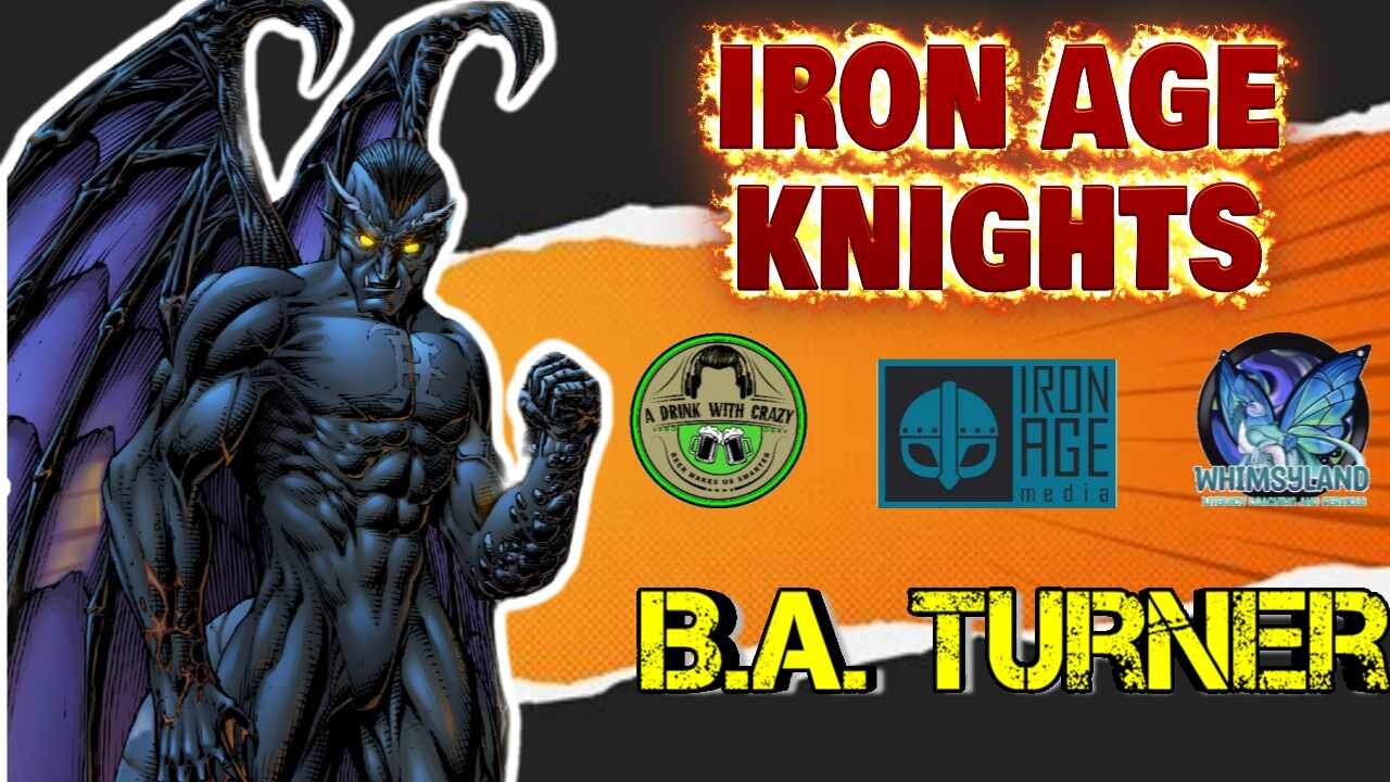 Iron age Knights #41 with B.A. Turner