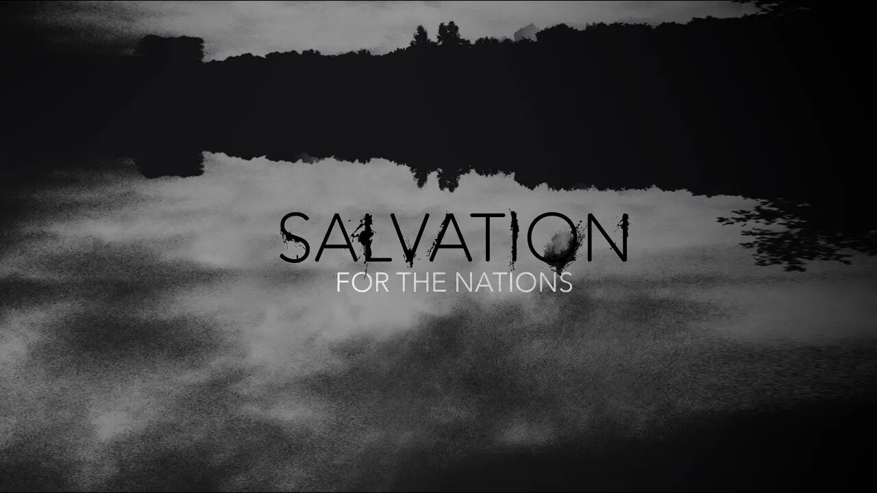 Salvation for the Nations - Vladimir Savchuk