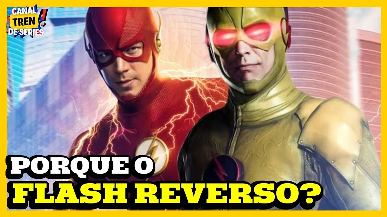 O FLASH REVERSO FOI O PRINCIPAL VILÃO DE THE FLASH E O PONTO FORTE DA 1ª TEMPORADA