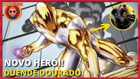 DUENDE DOURADO! O NOVO HERÓI DO UNIVERSO MARVEL