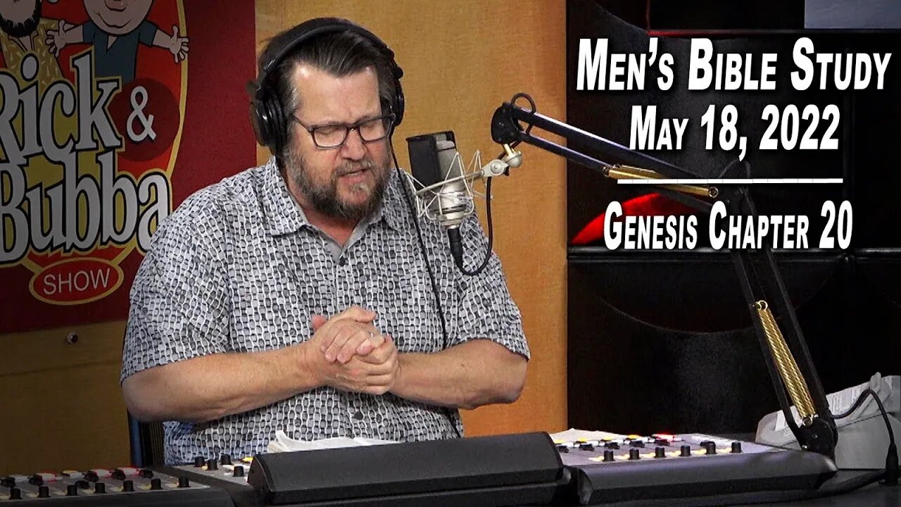Men's Bible Study by Rick Burgess - LIVE - May 18, 2022