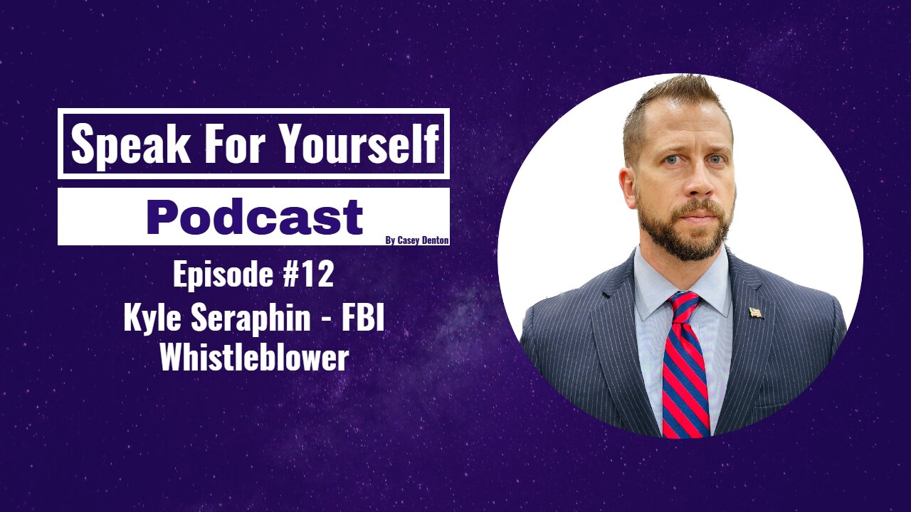 Episode 12 - Kyle Seraphin - FBI Whistleblower