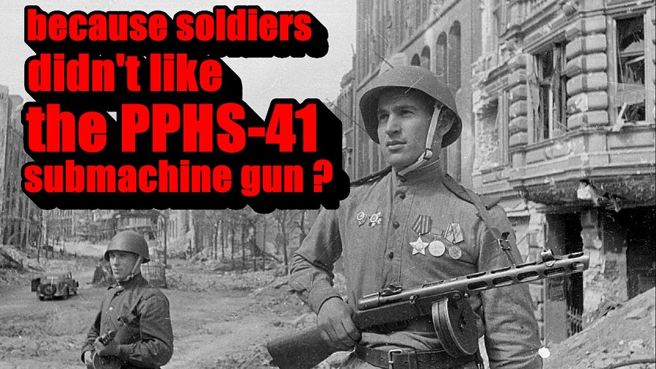 Why didn't Soviet soldiers like the legendary PPSH machine gun?