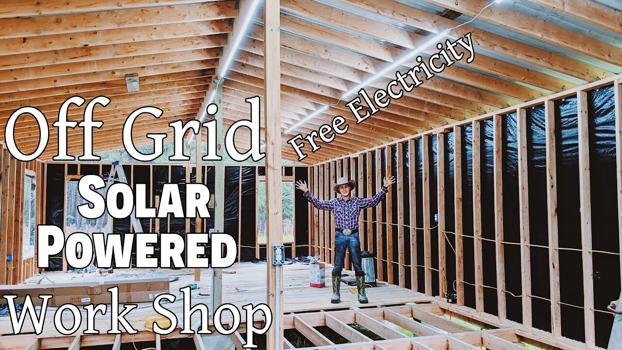 Off Grid Solar Powered Work Shop! ~ Free Electricity ~ Shop Update! ~ Work With Us