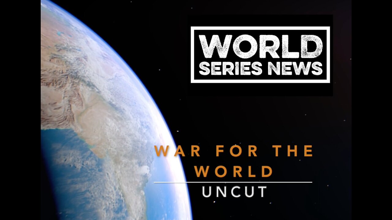 War for the World - UNCUT with The American Patriot