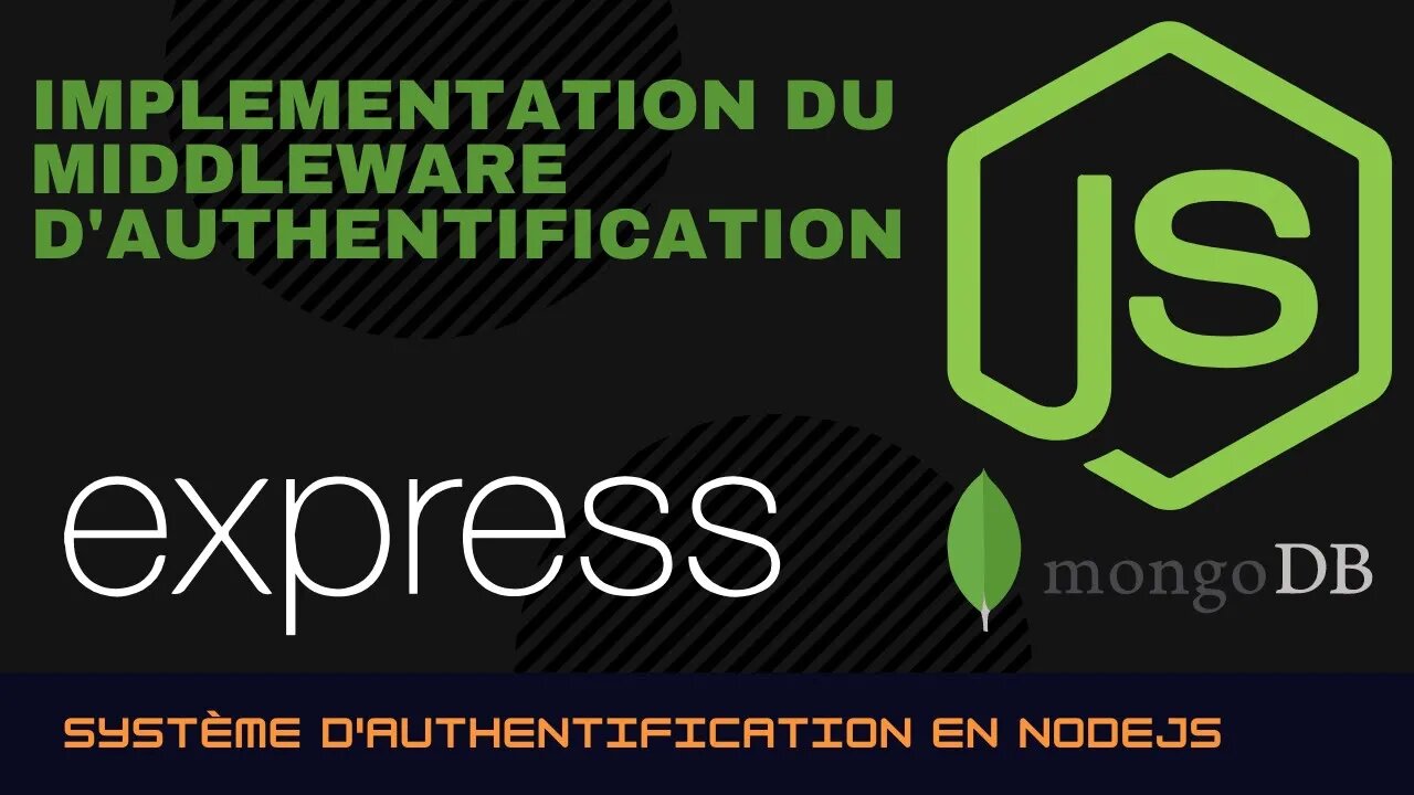 Système d'authentification en NodeJS (Middleware d’authentification)