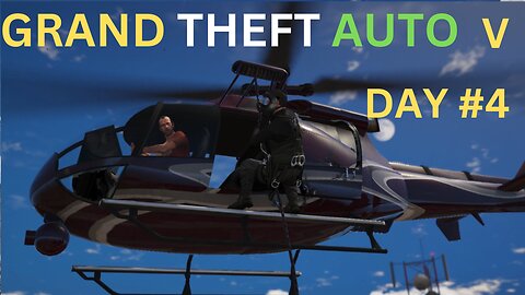 GRAND THEFT AUTO DAY 4