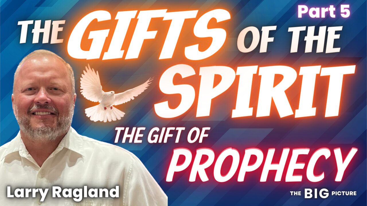 05 "The Gift of Prophecy"