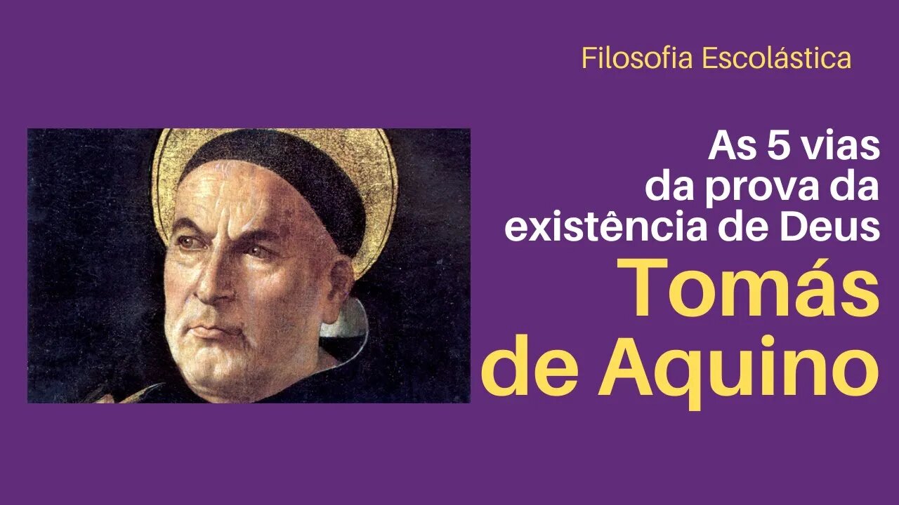Tomás de Aquino: As 5 vias