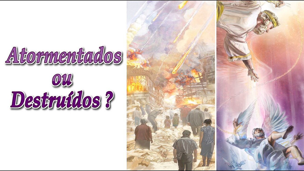 Atormentados ou destruídos ?