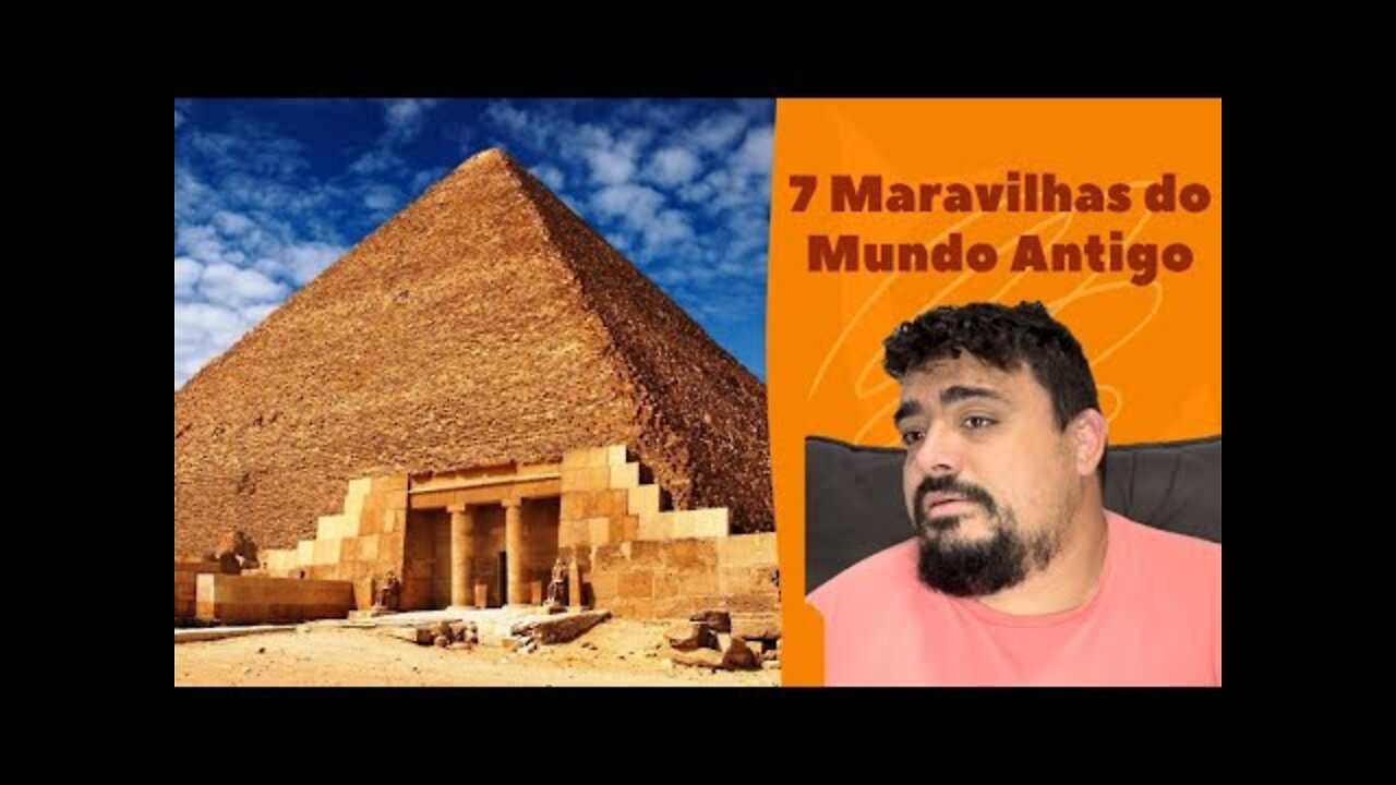 7 Maravilhas do Mundo Antigo - Guia dos Curiosos