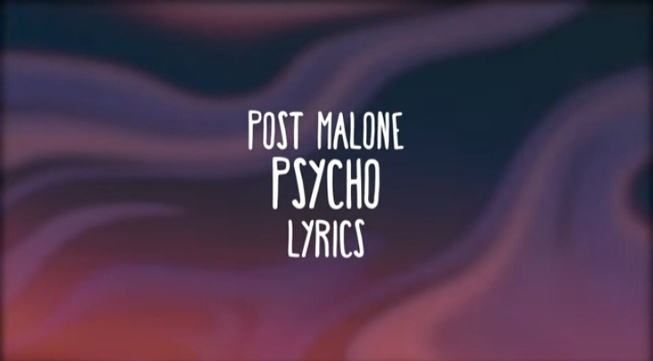 Post Malone - Psycho Ft. Ty Dolla $ign (Lyrics)