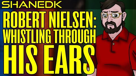 🛍️Robert Nielsen: Whistling Through His Ears