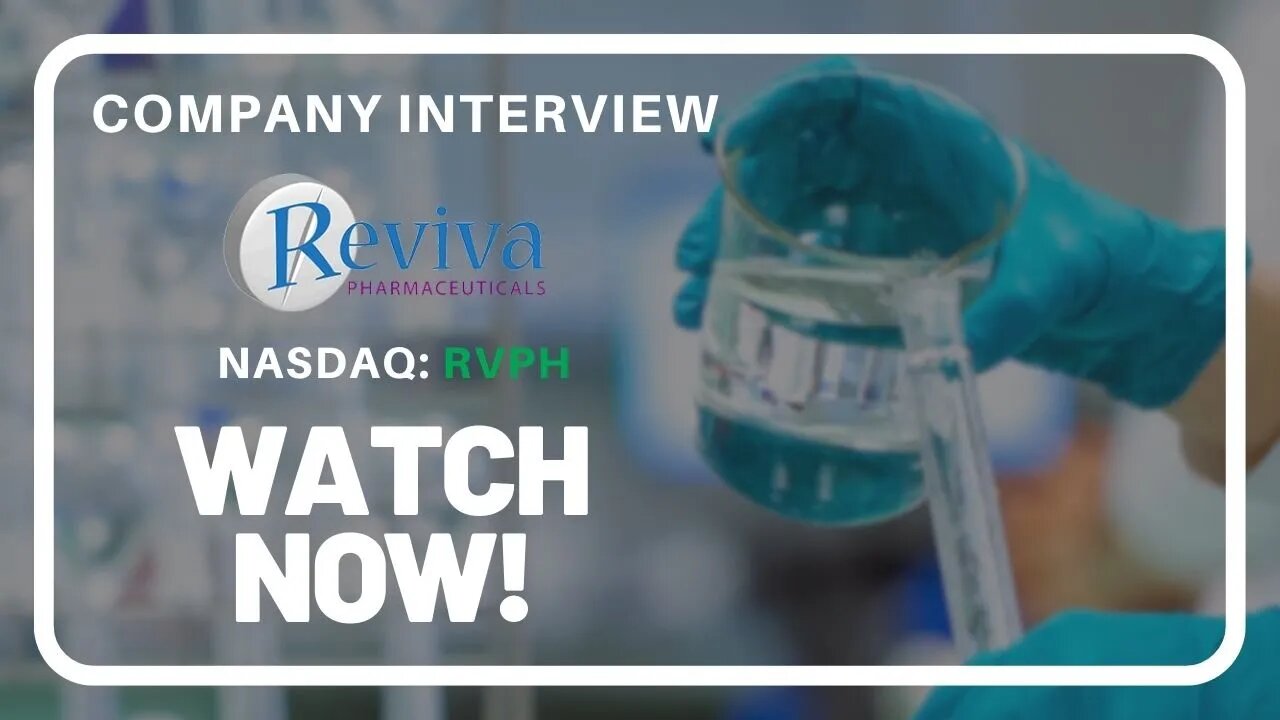 Reviva: Announcing Completion of Enrollment of Pivotal Phase 3 Trial