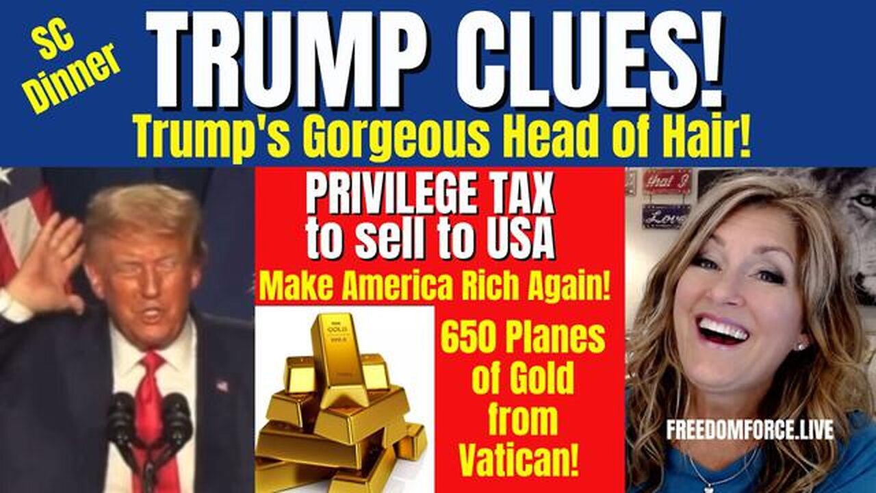 TRUMP CLUES SC, PRIVILEGE TAX TO SELL TO USA, GOLD FROM VATICAN, 1 PETER 8-6-23