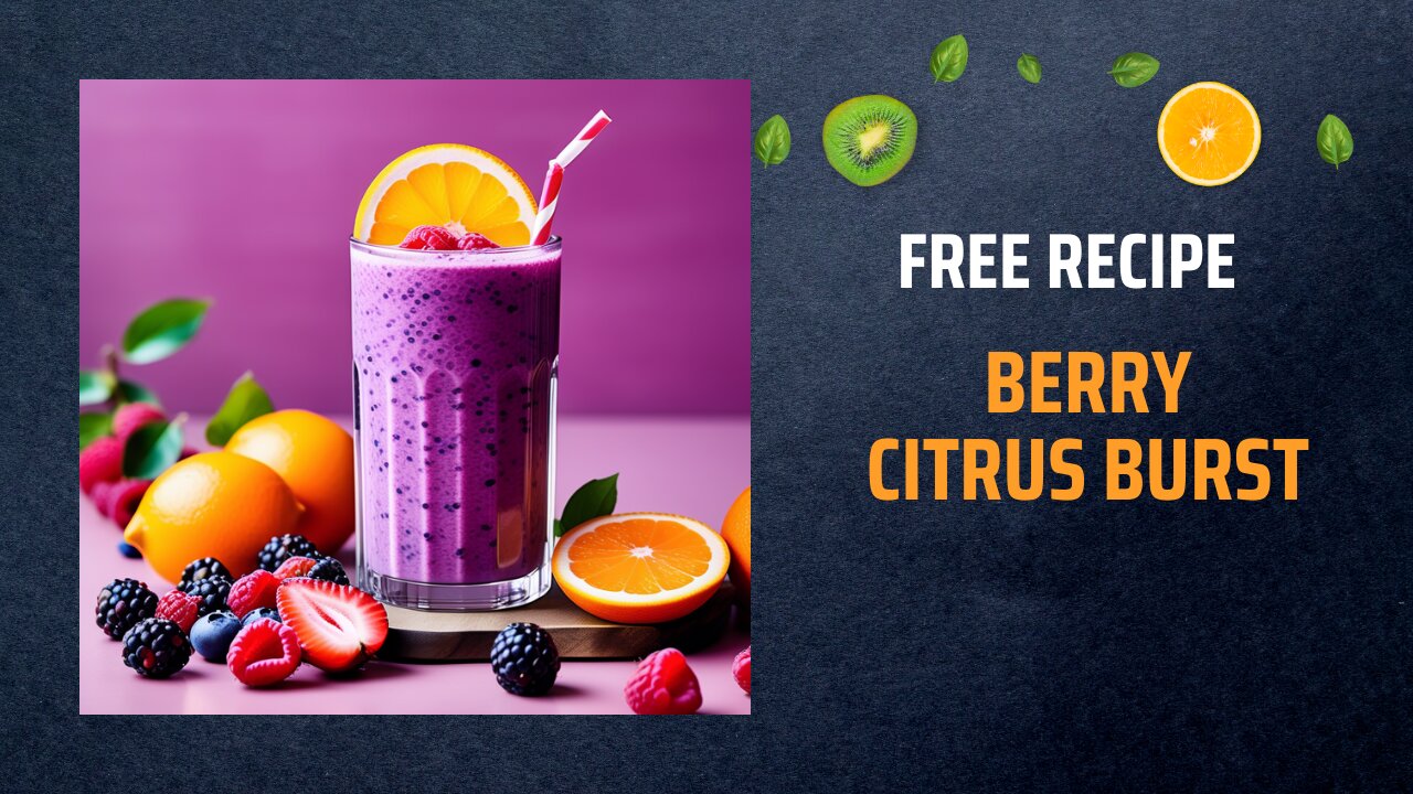 Free Berry Citrus Burst Recipe 🍓🍊+ Healing Frequency🎵