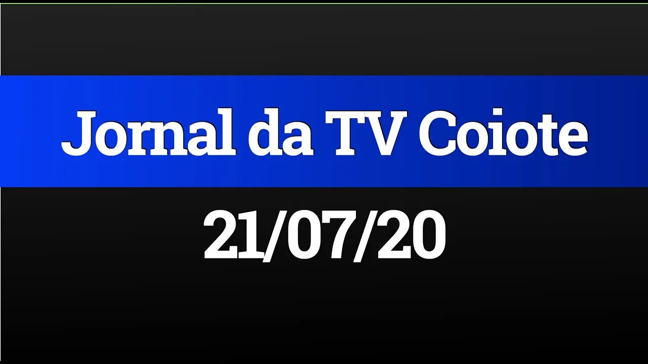 AO VIVO (21/07) - Jornal da TV Coiote