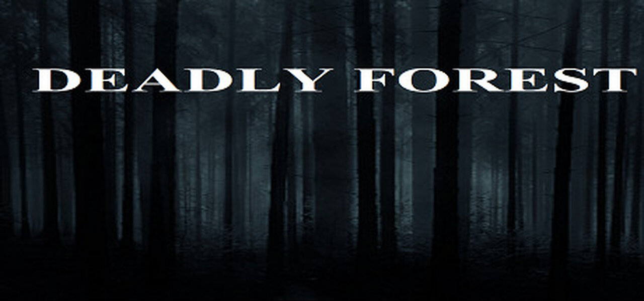Deadly Forest #1