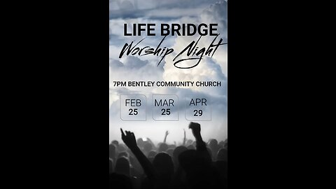 Life Bridge Worship Night Part One Feb 25 23