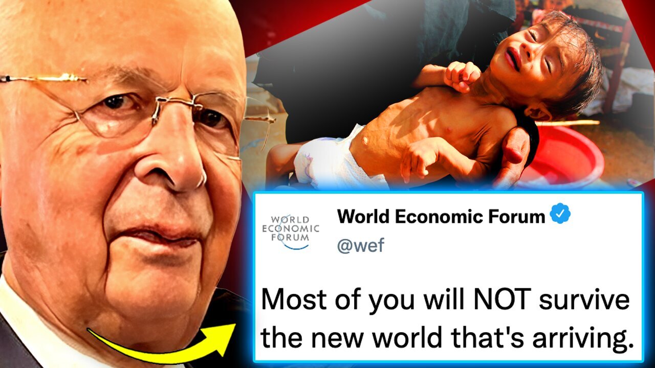 WEF Insider Reveals The ‘New 9/11’ Will Be a ‘Global Famine’ [11.03.2024]