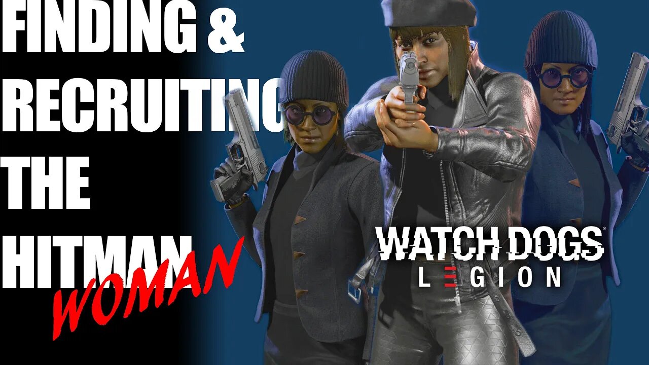 Find The Female Hitman Locations In London | Watch Dogs Legion Online