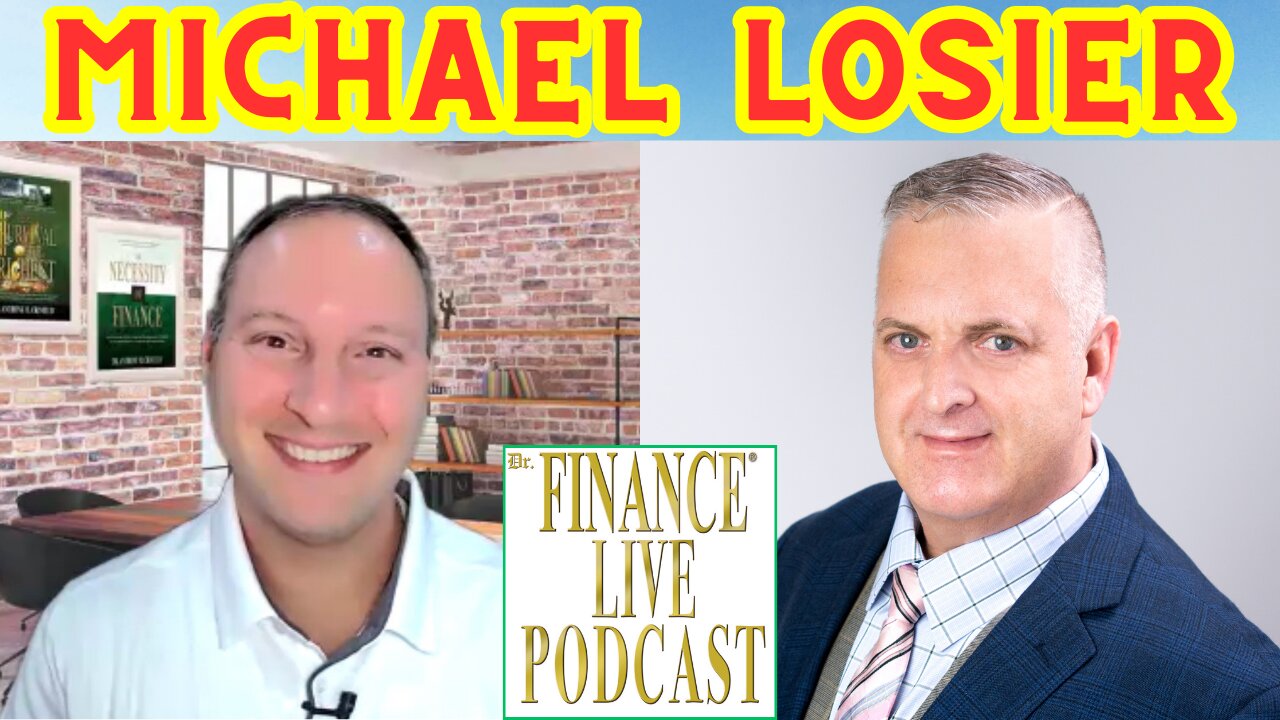 Dr. Finance Live Podcast Episode 78 - Michael Losier Interview - Law of Attraction Expert - Author