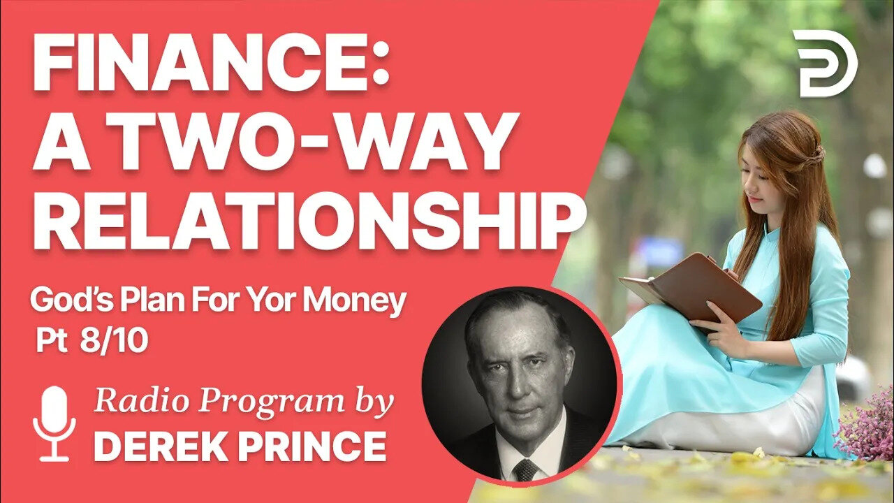 Gods Plan For Your Money Pt 8 of 10 - Two Way Relationship