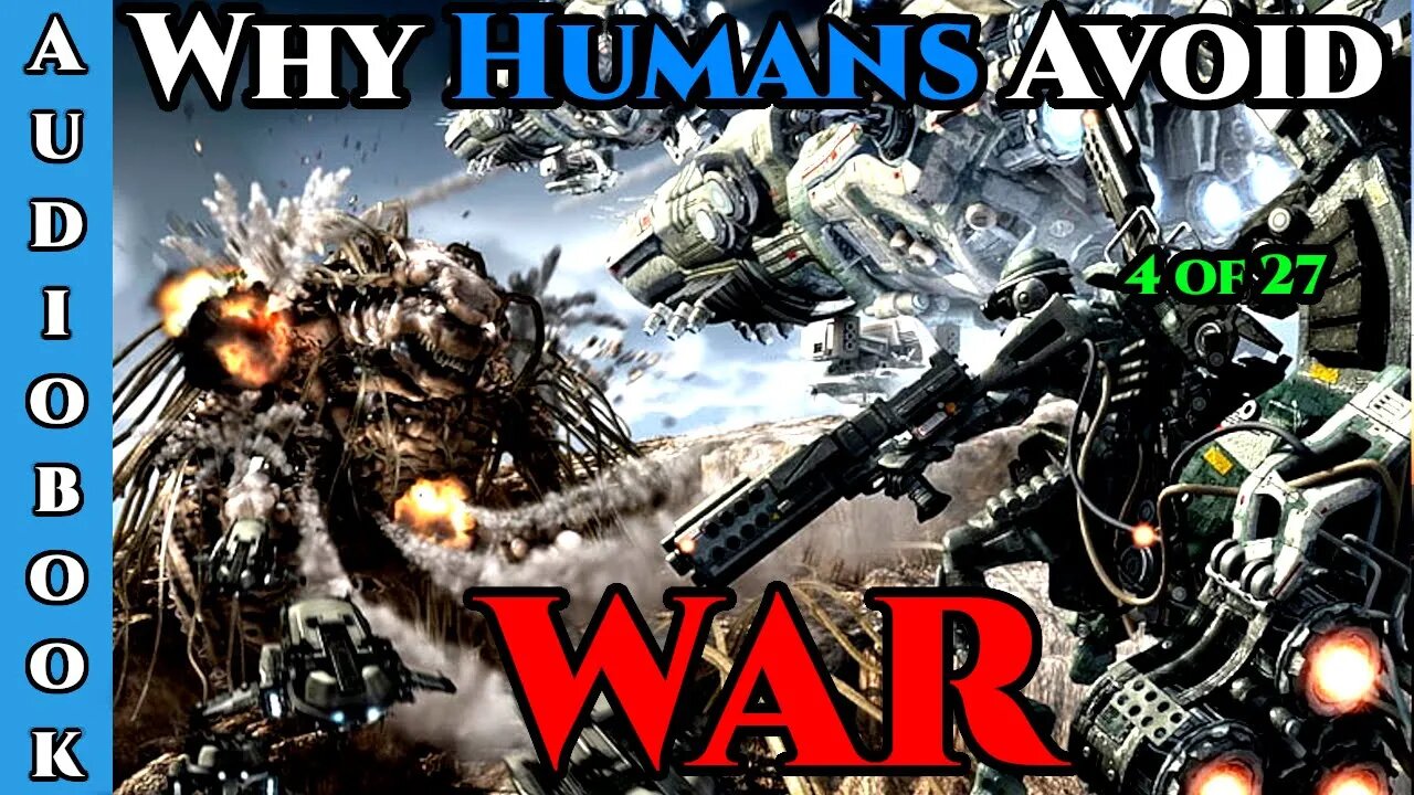 Why Humans Avoid War - Ch.4 of 27 | HFY Storytime | The Best Science Fiction