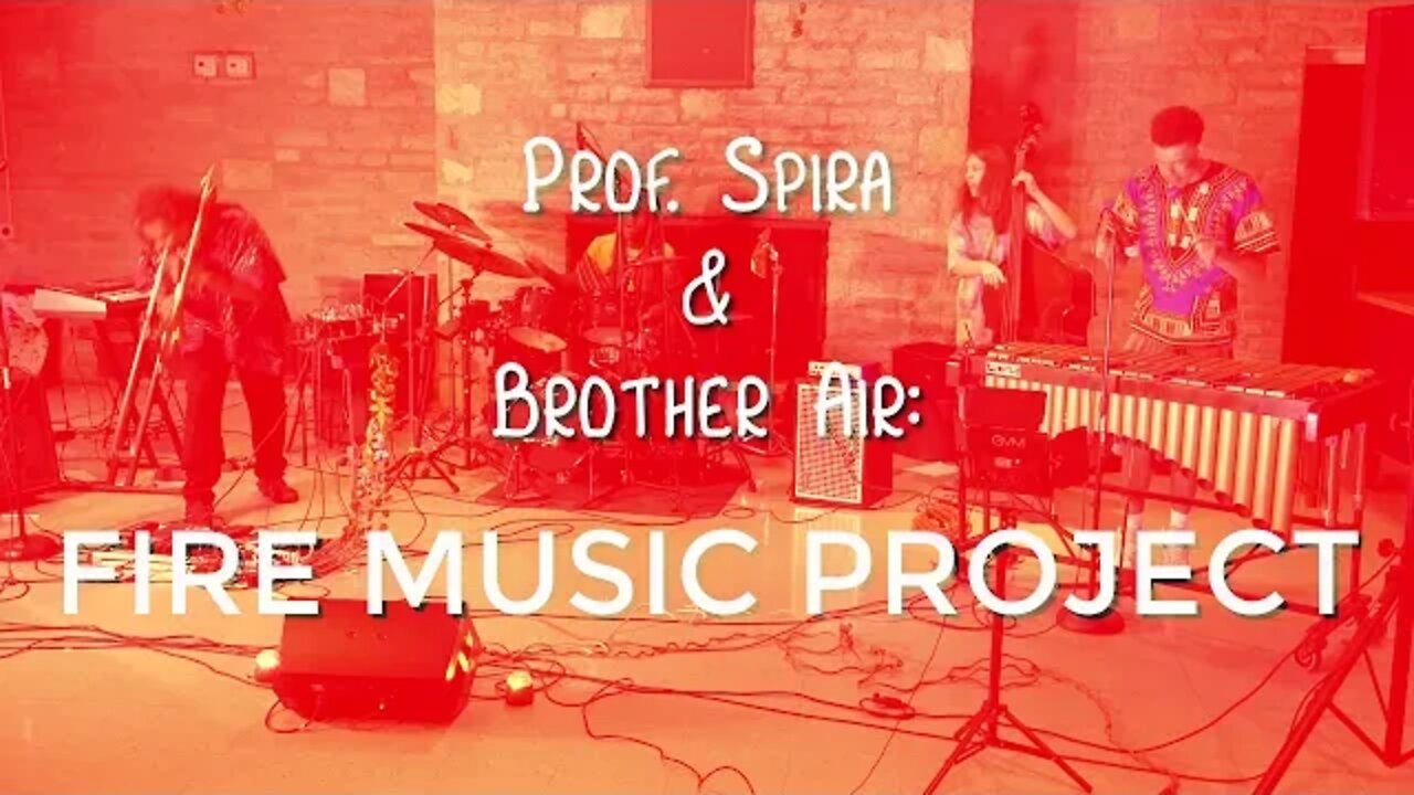 Presenting . . . Prof. Spira & Brother Air: Fire Music Project (Band Promo)