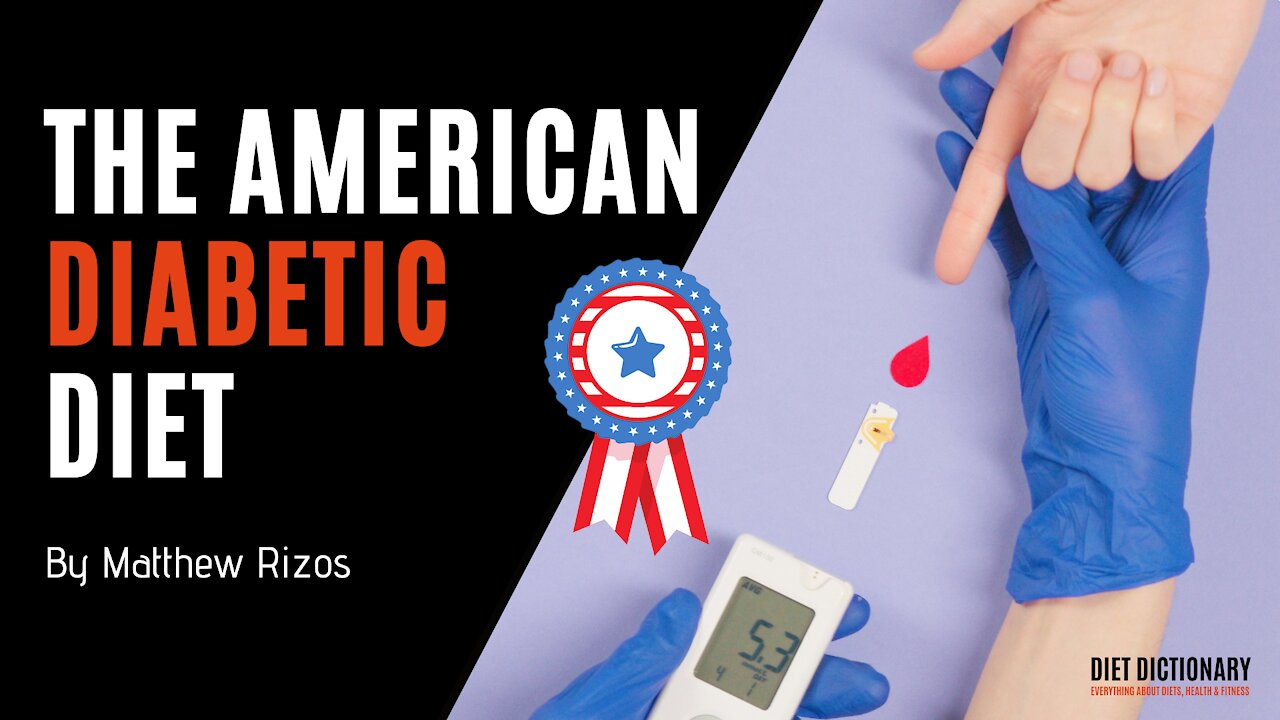 The American Diabetic Diet | By Matthew Rizos